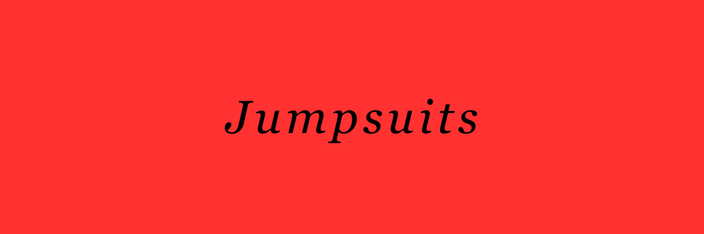 Jumpsuits